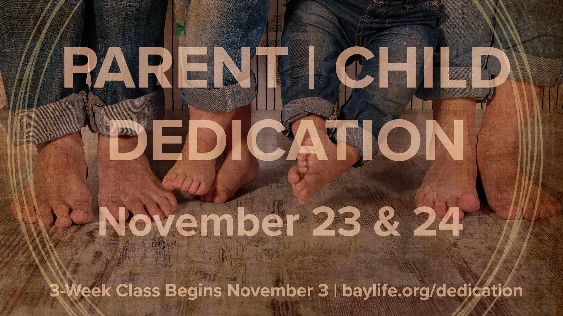 Parent Child Dedication Class Bay Life Church