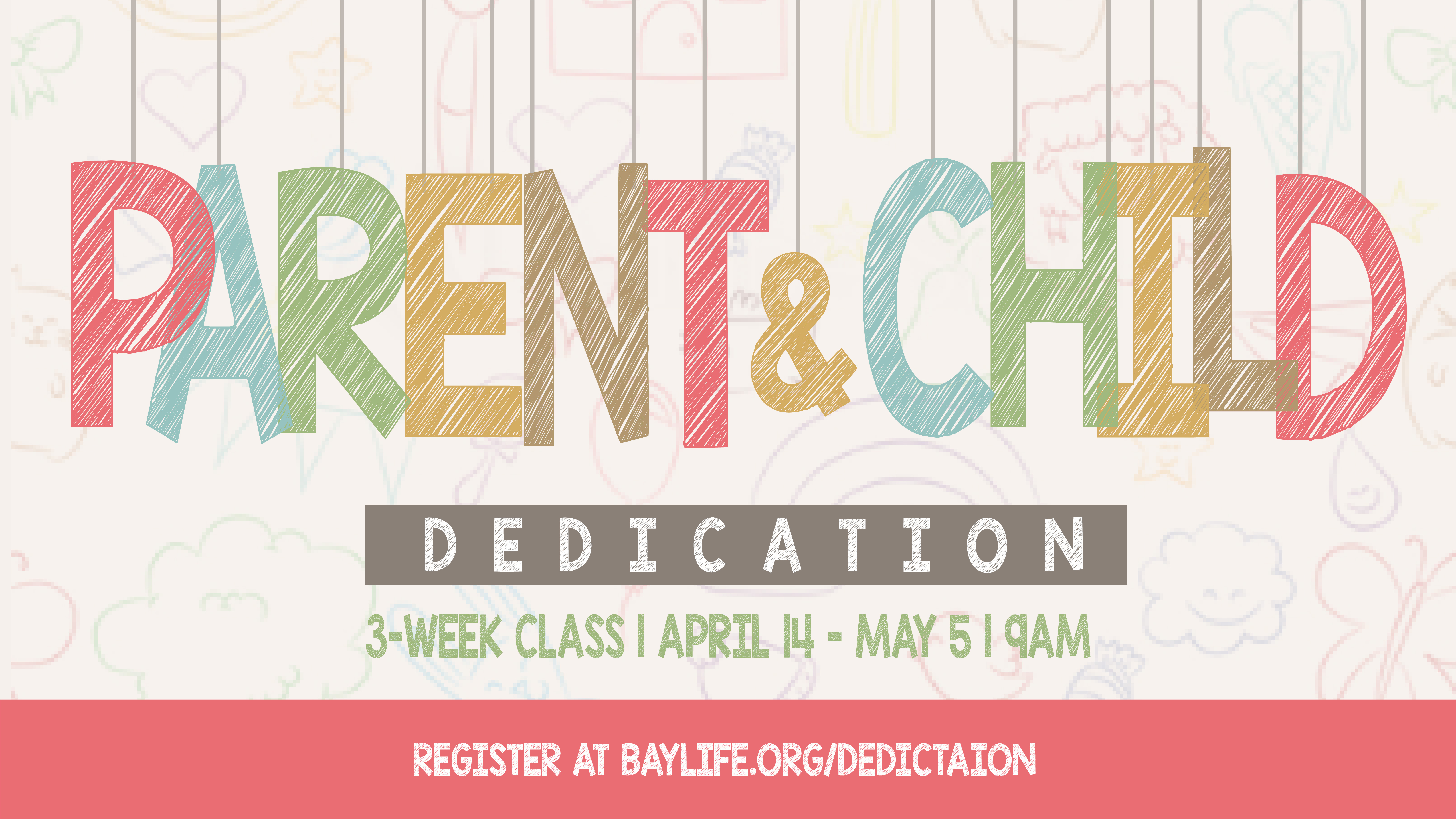 Parent Child Dedication Class Bay Life Church